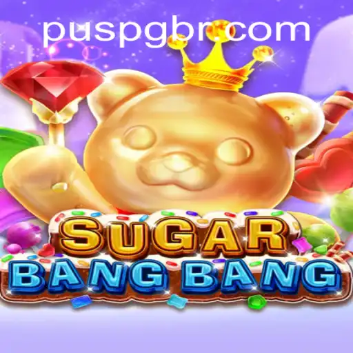 Exploring the Exciting World of SUGARBANGBANG - A PUSPG.COM Adventure